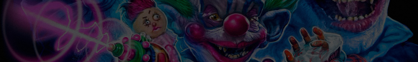 KILLER KLOWNS FROM OUTER SPACE new collection!