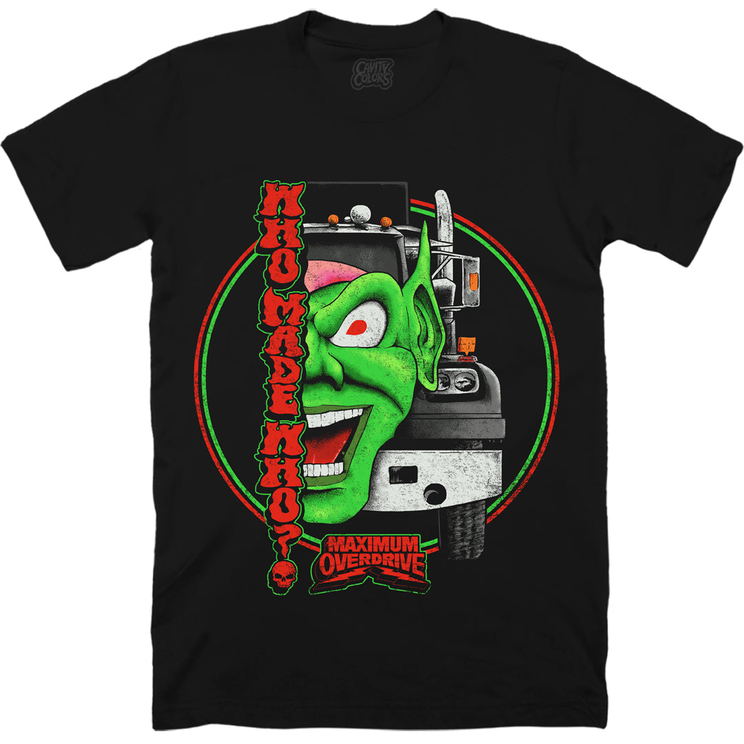 MAXIMUM OVERDRIVE: WHO MADE WHO? - T-SHIRT